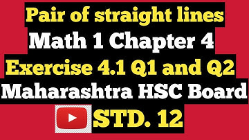 Chapter 4 Pair of straight lines HSC class 12 Maharashtra Board Exercise 4.1  Q 1 and Q 2 all Parts