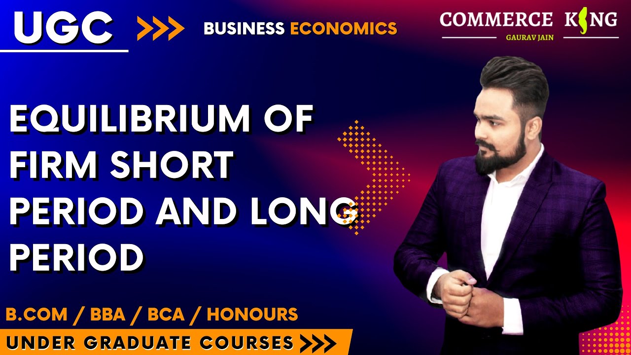 #29, Equilibrium of the firm under perfect competition | ugc | bcom ...