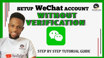 How to Setup WeChat Account without Verification