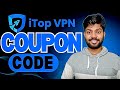 Itop Vpn Coupon Code : Enjoy 80% Off On Subscription Plan | Itop Vpn Discount Code