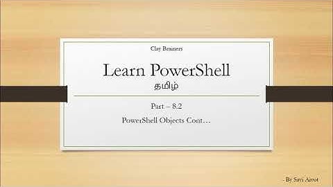 Learn PowerShell in Tamil | Chapter 8 | PowerShell Objects | Part-2