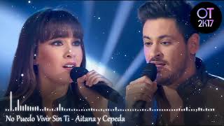 Video thumbnail of "No Puedo Vivir Sin Ti - Cepeda y Aitana (Gala 1) OT 2017 [Audio de Estudio]"