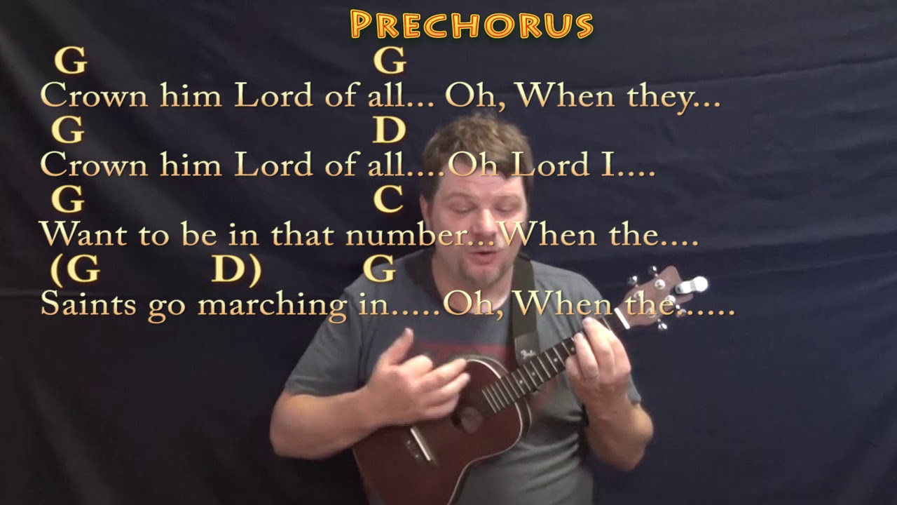 When the Saints Go Marching In (Hymn) Ukulele Cover Lesson in G with Chords/Lyrics YouTube When the Saints Go Marching In (Hymn) Ukulele Cover Lesson in G with Chords/Lyrics YouTube