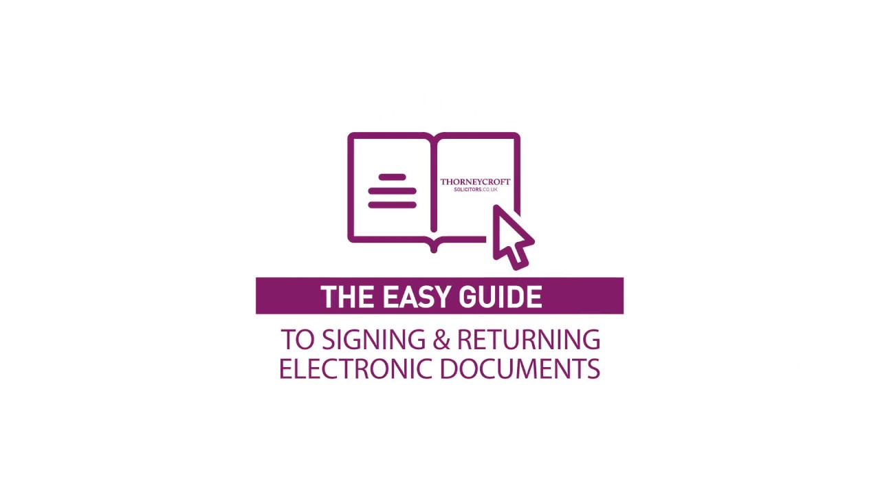 The easy guide to signing & returning electronic documents