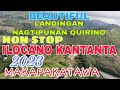 Beautiful Landingan Nagtipunan Quirino/ILOCANO KANKANTA 2023 NON STOP MAKAPAKATAWA/mrs.mapalad