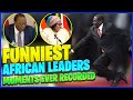 Funniest Video Of African Leaders Ever Recorded