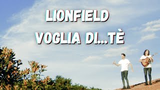 Lionfield - Voglia Di... Tè Lyric Video