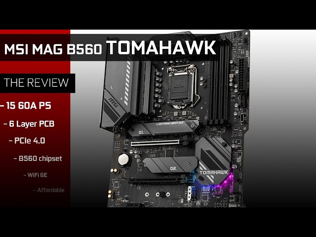 MSI MAG B560 TOMAHAWK WiFi : The only TOMAHAWK worth having?