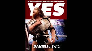 Daniel Bryan Yes (Full Audiobook)