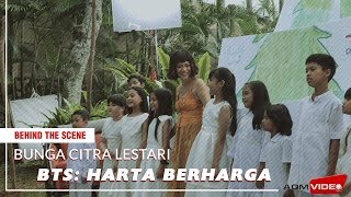 Behind The Scene: BCL - Harta Berharga