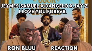 Jeymes Samuel x D’Angelo x JAY Z - I Want You Forever REACTION