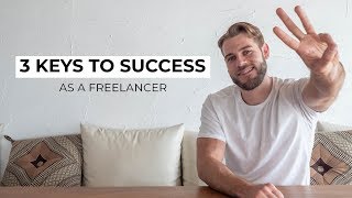 3 Major Keys to Success as a Freelancer (Working Online)