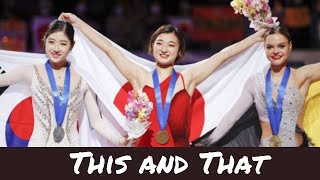 This and That: 2023 World Championships Women's Recap w/ Polina Edmunds (Kaori Sakamoto, Haein Lee)