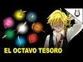 Explicación: El ORIGEN y Poder de los 7 Tesoros Sagrados - Nanatsu no Taizai