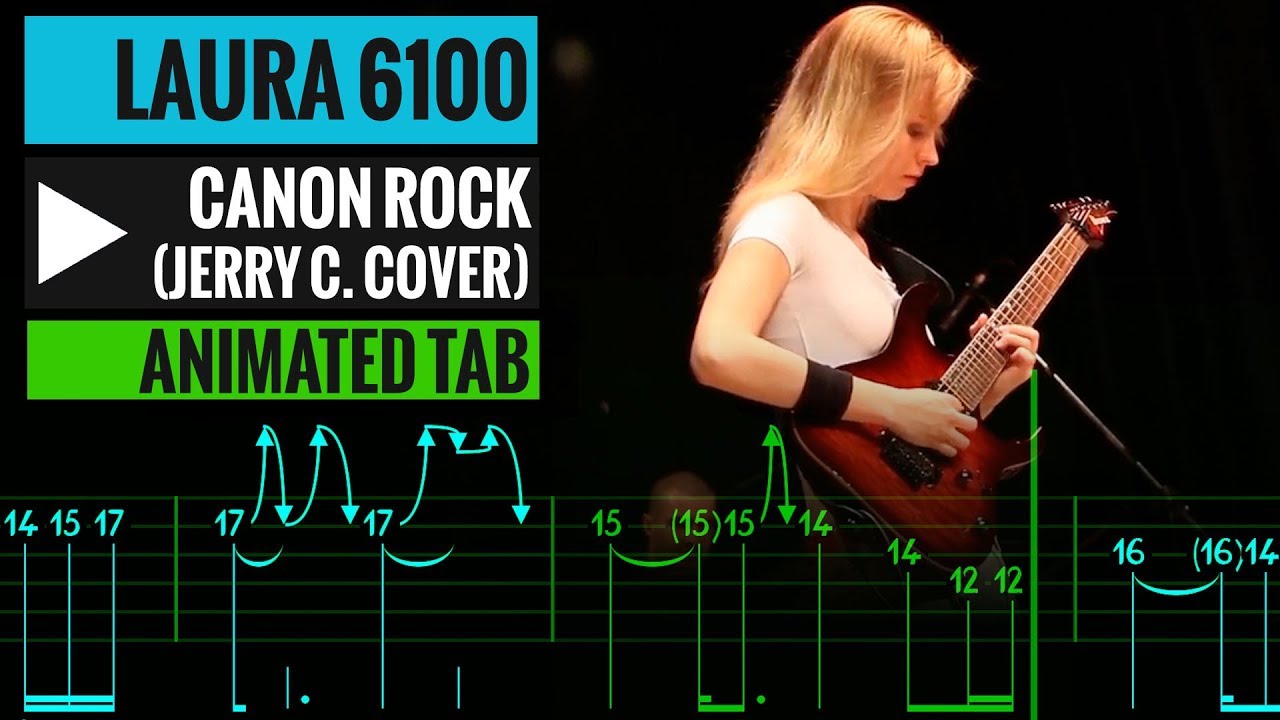 Canon Rock Tab Jerry C Cover By Laura How To Play Animated Tab Guitar Tutorial Youtube