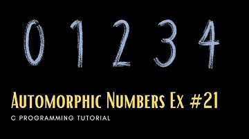 C Numbers 21: Check if a number is Automorphic [C Programming]