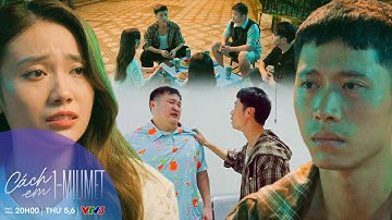 CÁCH EM 1 MILIMET TẬP 23 | Đại bản doanh dàn xếp để bắt Biên về đoàn tụ | VFC OFFICIAL