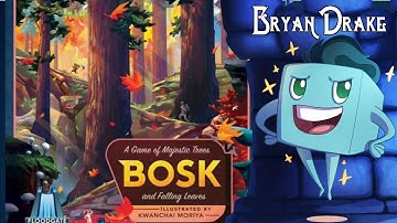 Bosk Review with Bryan
