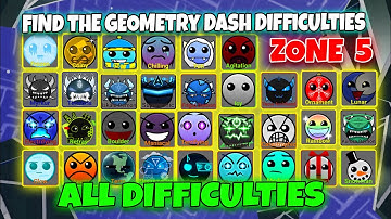 Find the Geometry Dash Difficulties - ZONE 5 - ALL Difficulties [ROBLOX]