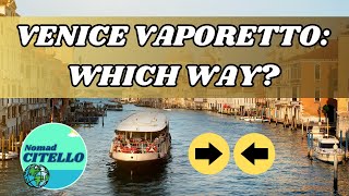 Venice waterbus: which way is it going?!