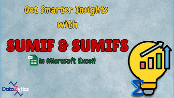 Smarter Data Analysis in Excel Using SUMIF & SUMIFS