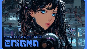 ENIGMA | Cyberpunk Synthwave Mix for Night Drive, Focus & Flow