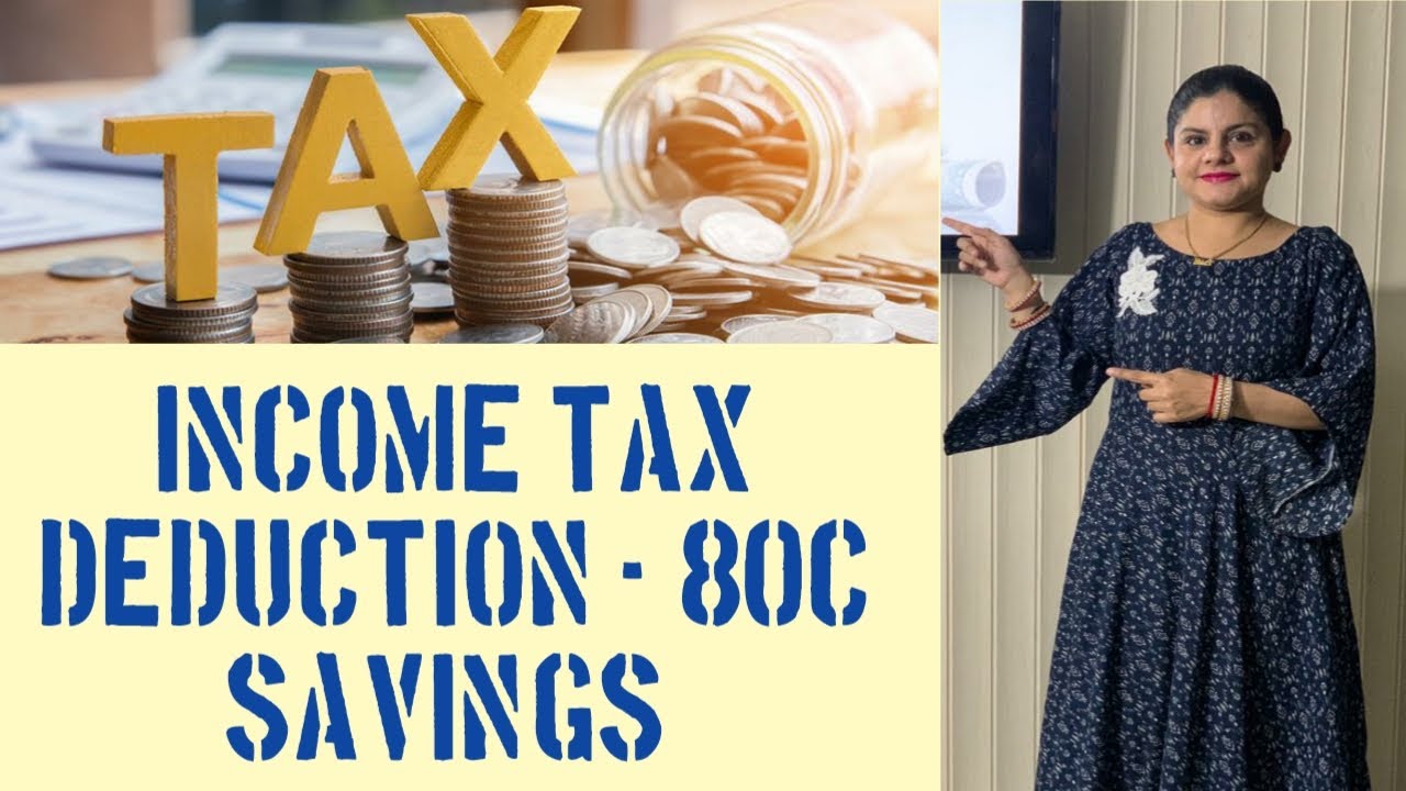 INCOME TAX DEDUCTION 80C YouTube