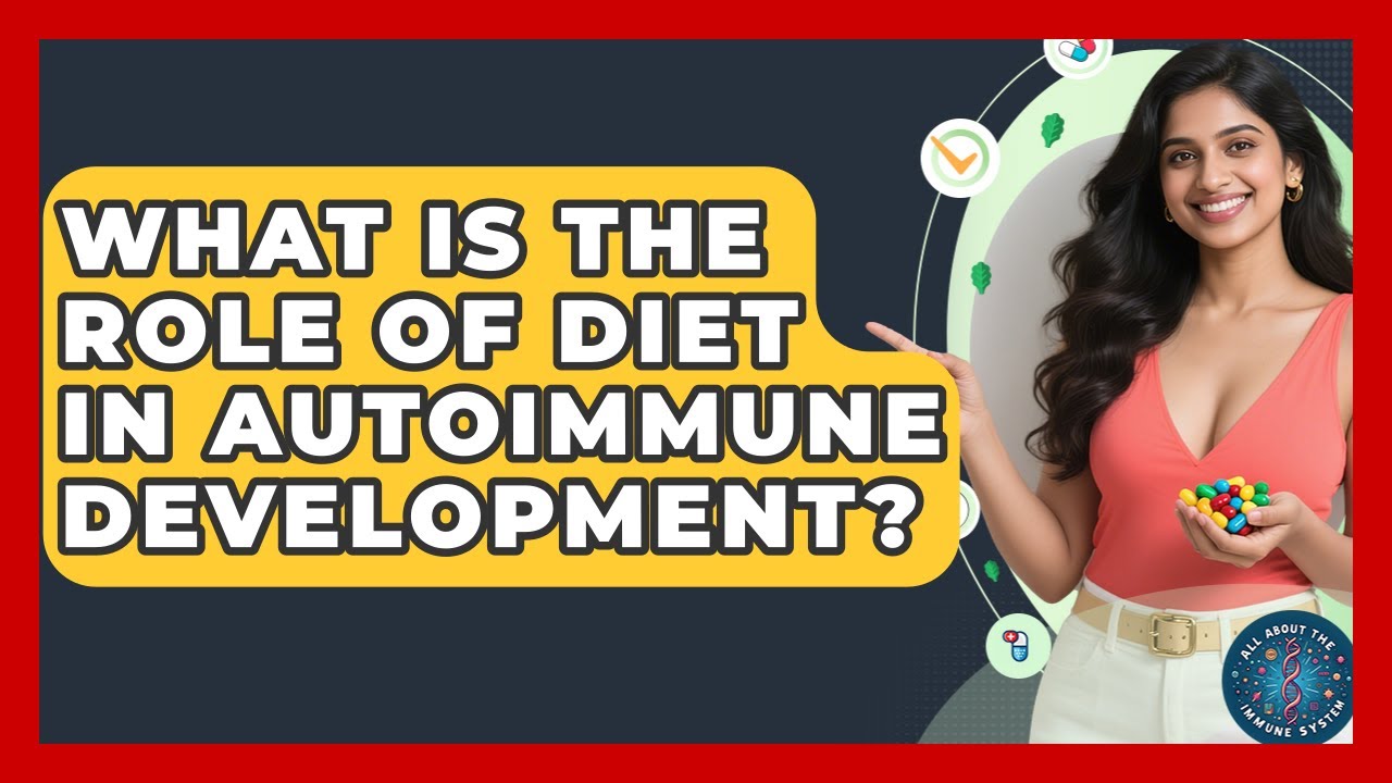 What Is The Role Of Diet In Autoimmune Development? - All About the ...