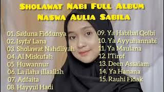 SAK'DUNA-FIDDUNYA-NASWA AULIA SABILA-SHOLAWAT-FULL ALBUM#نشيد رحمة للعالمين