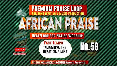 African Praise Loop 58 | Full afro loop for music production Tempo 125 BPM with download link