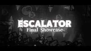 Escalator // Final Official Showcase (Outdated)