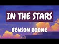 IN THE STARS - BENSON BOONE (Lyrics)