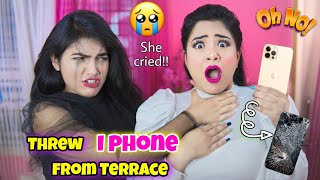 New *iPhone* Breaking Prank on My Sister *GONE WRONG* Threw iPhone From Terrace | Nilanjana Dhar