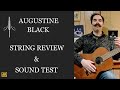 Augustine Black Review & Sound Test - The Original Nylon Strings - Classical Guitar