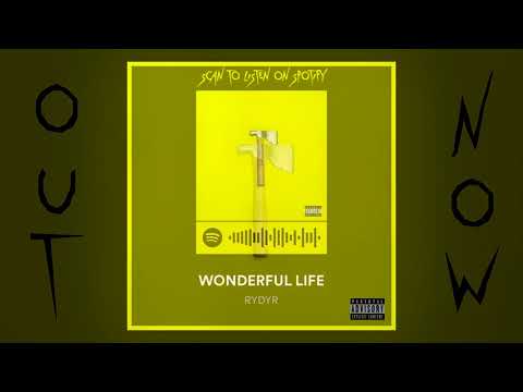 "WONDERFUL LIFE" - RYDYR
