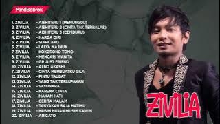 KUMPULAN LAGU TERBAIK ZIVILIA FULL ALBUM TERBARU ENAK DIDENGAR SAAT SANTAI DAN GALAU