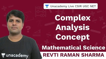 Complex Analysis Concept | Mathematical Science | Unacademy Live- CSIR UGC NET | Revti Raman Sharma