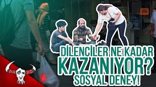 Dilenciler ne kadar kazanıyor? - sosyal deney