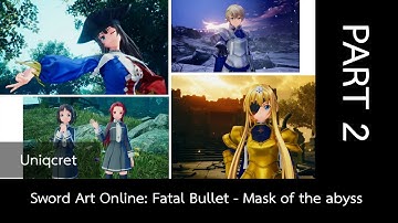 Sword Art Online: Fatal Bullet - Mask of the abyss part 2