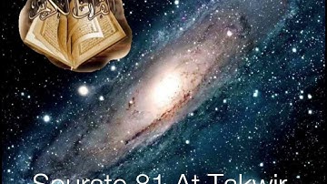 Sourate 81 - At Takwir - L’ obscurcissement - سورة التكوير -