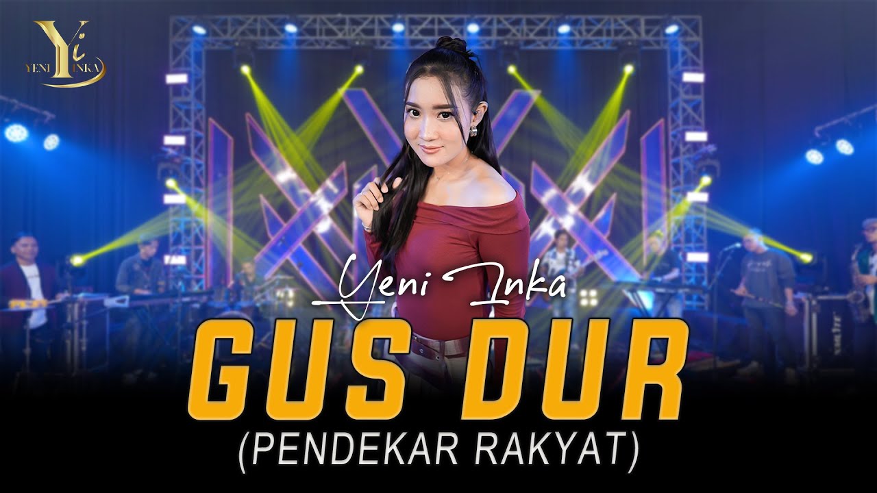 Yeni Inka - Gus Dur (Pendekar Rakyat) | Official Music Yi Production