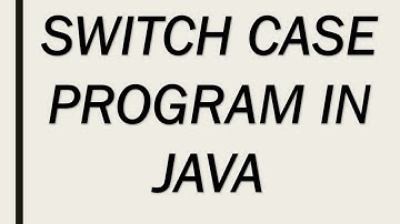 SWITCH CASE PROGRAM / IMPLEMENTATION IN JAVA