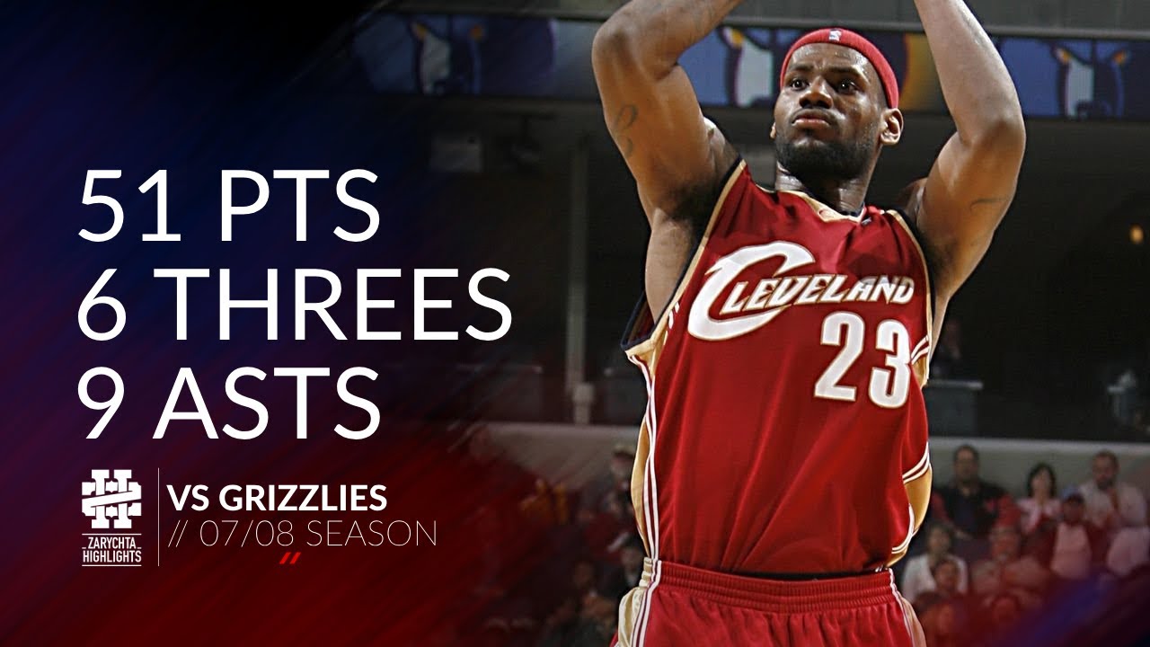LeBron James 51 pts 6 threes 9 asts vs Grizzlies 0708 season
