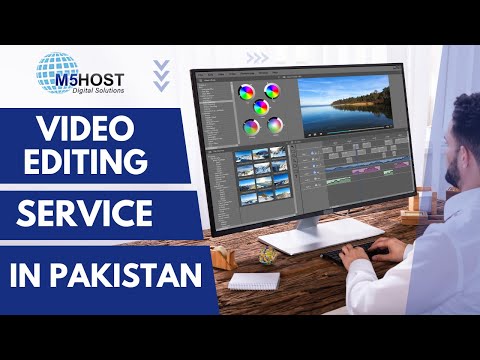 Video Editing Services in Pakistan | M5HOST Digital Solutions