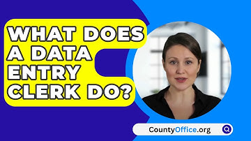 What Does A Data Entry Clerk Do? - CountyOffice.org
