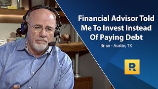 Financial Advisor Told Me To Invest Instead Of Paying Debt