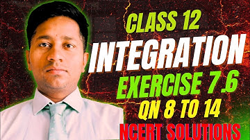 Integrals Class 12 | Class 12 Integrals | Integration Class 12 | Class 12 Integration | 
