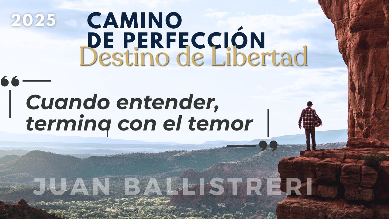 Camino de Perfección, Destino de Libertad 