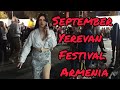 Walking in September, Yerevan Festival, Armenia 2022 @dreamwalkingdez8067 @globaltouristwalking8646