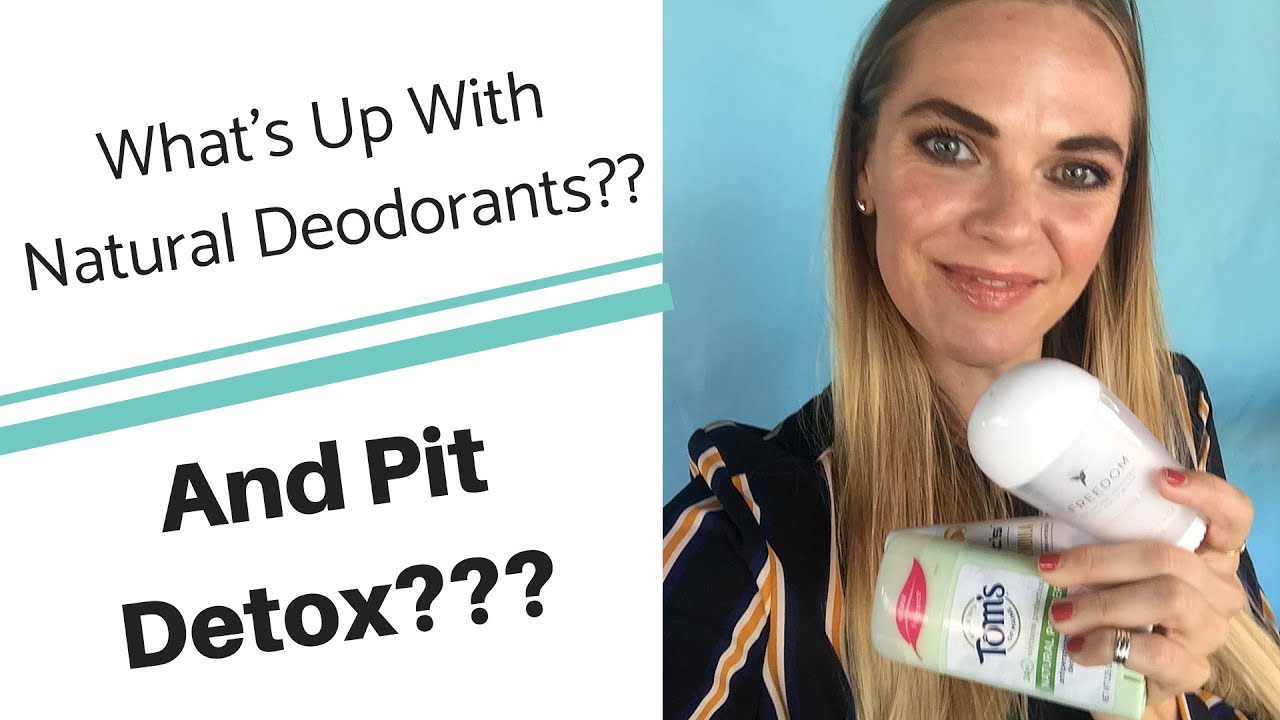 Natural Deodorants That Really Work + What is "PIT DETOX"? YouTube